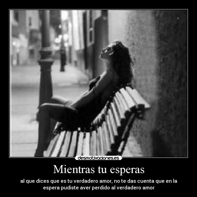 Mientras tu esperas -
