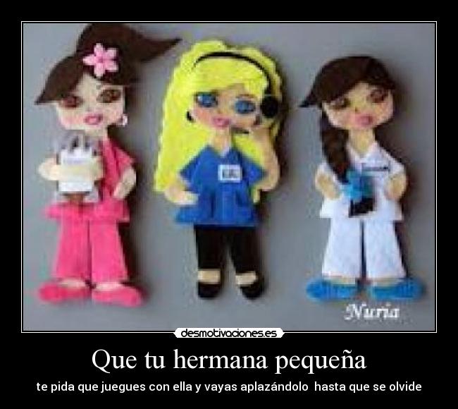Que tu hermana pequeña -