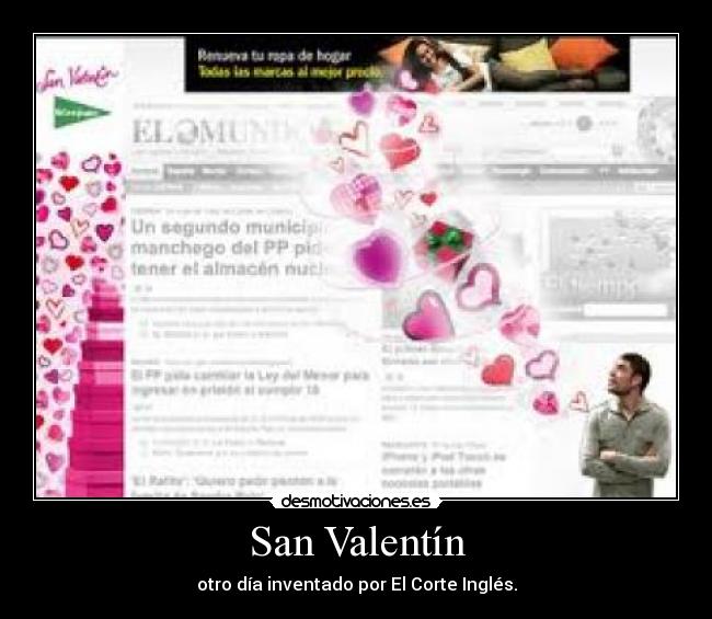 San Valentín - otro día inventado por El Corte Inglés.