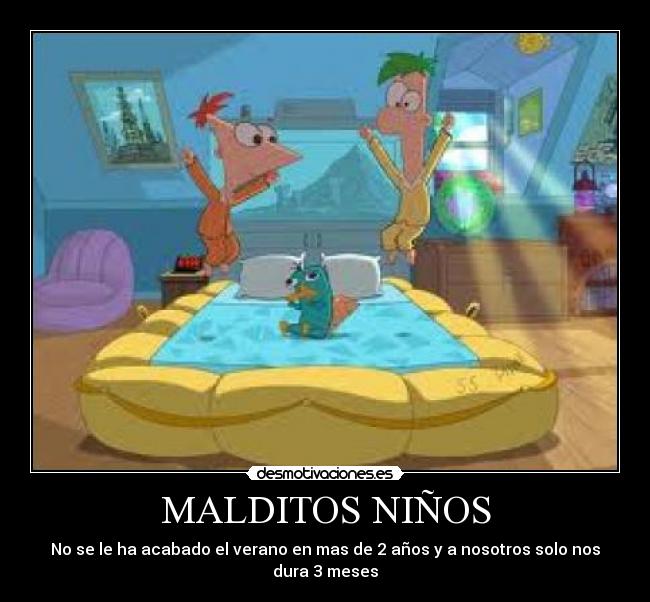 MALDITOS NIÑOS -