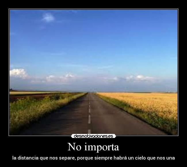No importa -