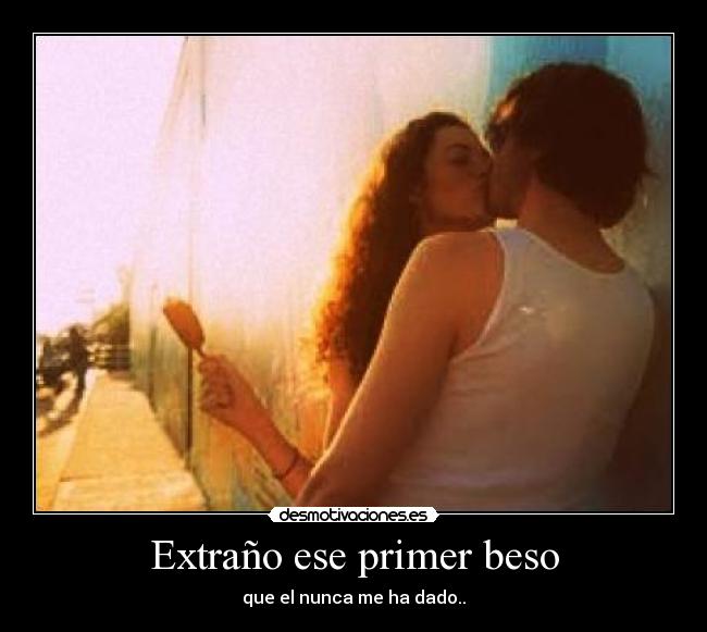 carteles beso primer nunca desmotivaciones