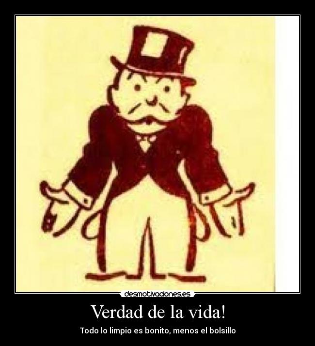 carteles vida todo limpio bonito bolsillo dinero sin principal amigos desmotivaciones