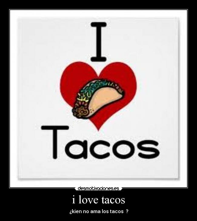 carteles tacos desmotivaciones