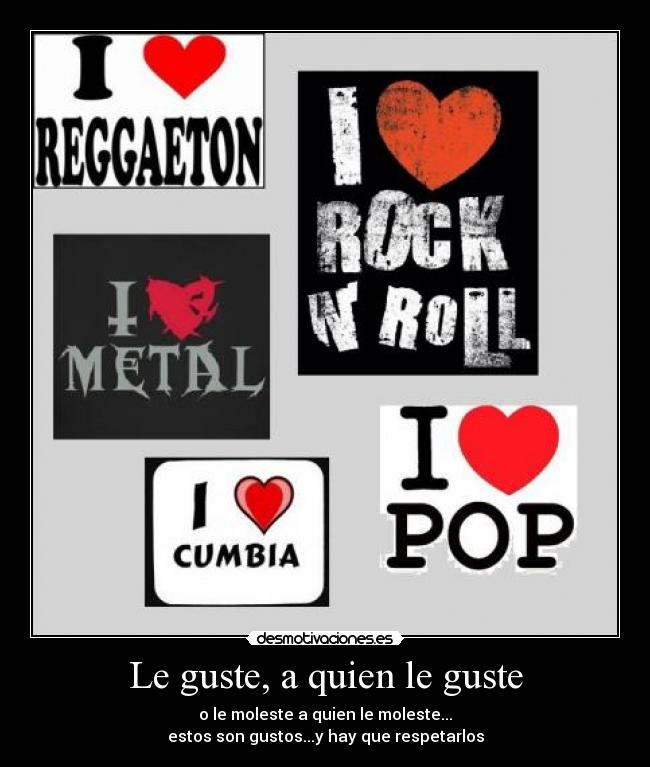 Le guste, a quien le guste - 