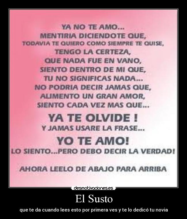 El Susto - que te da cuando lees esto por primera ves y te lo dedicó tu novia