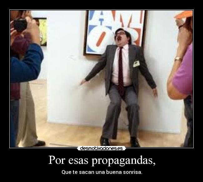 carteles por esas propagandas que sacan una buena sonrisa desmotivaciones