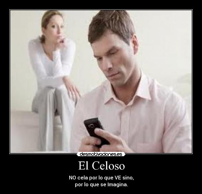 carteles celoso desmotivaciones