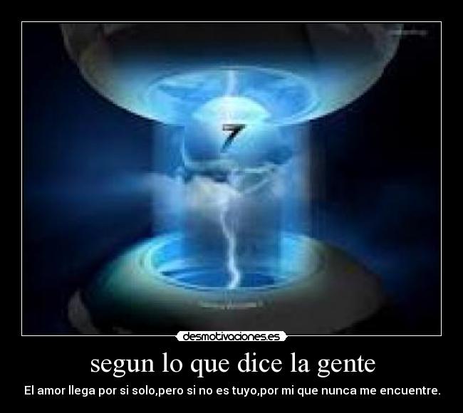segun lo que dice la gente - 