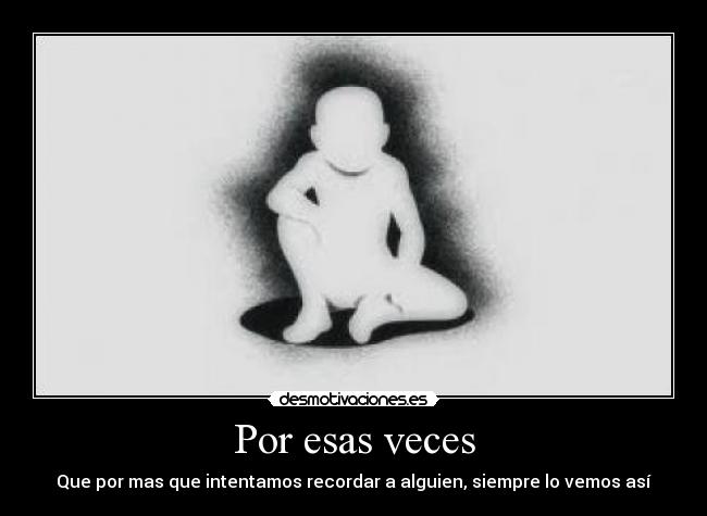 Por esas veces -