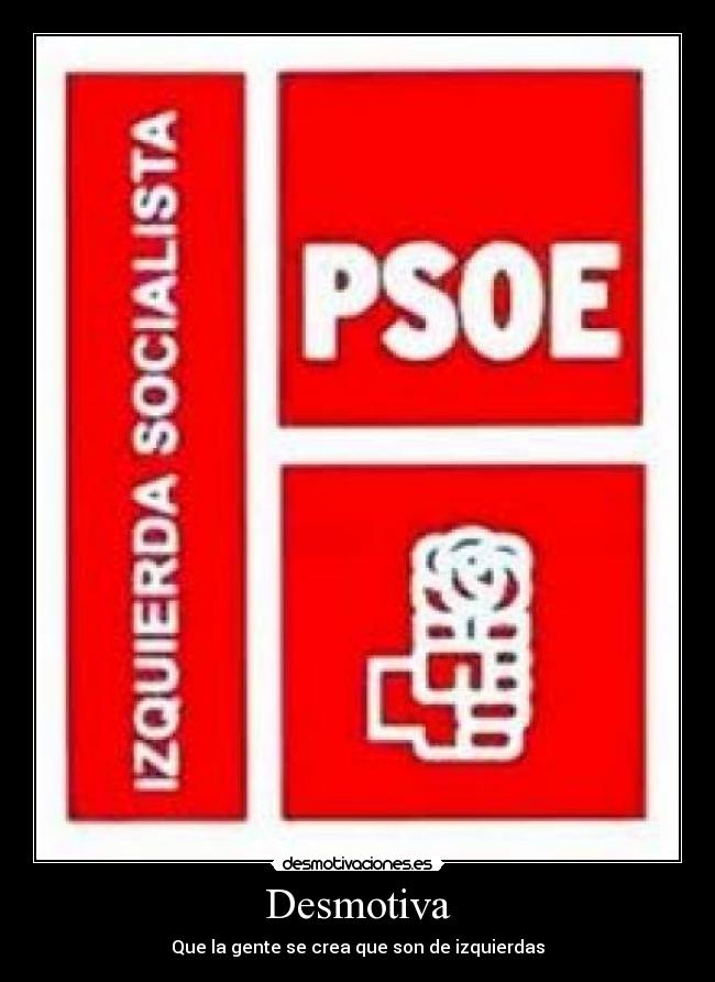 carteles psoe izquierda pce pcpe desmotivaciones