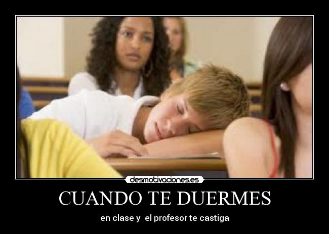CUANDO TE DUERMES - en clase y  el profesor te castiga