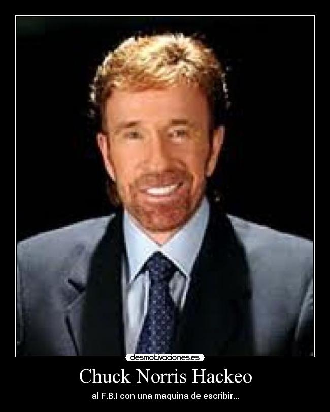 Chuck Norris Hackeo - al F.B.I con una maquina de escribir...