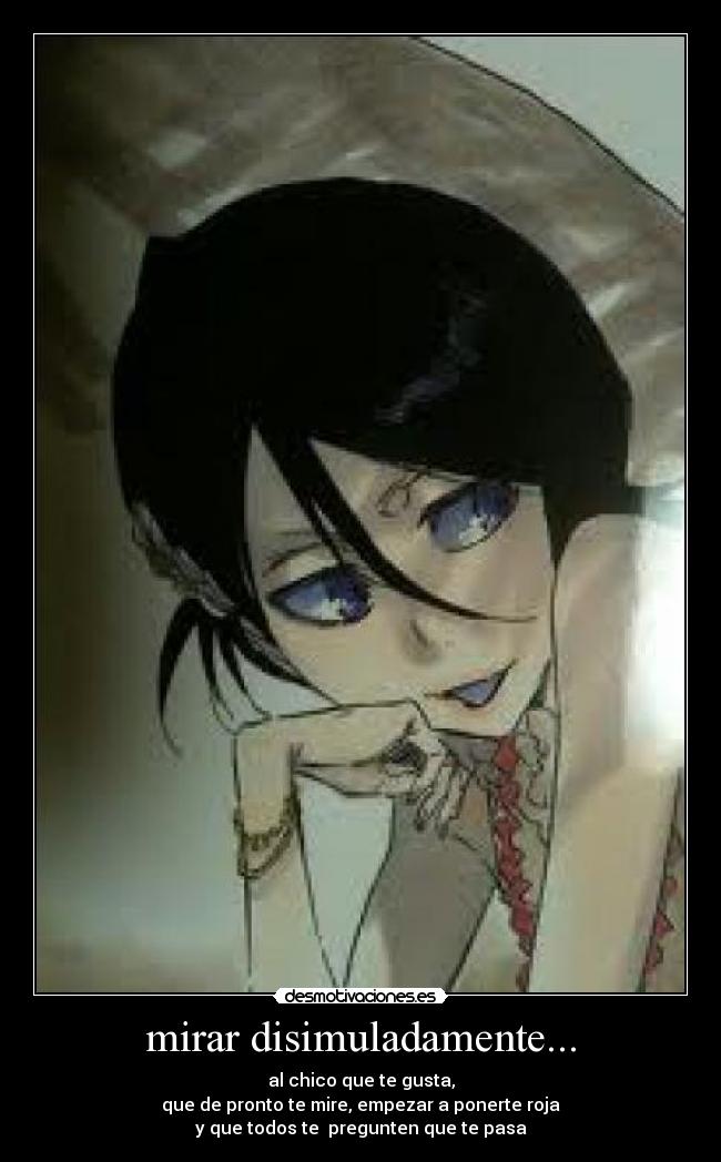 mirar disimuladamente... - 