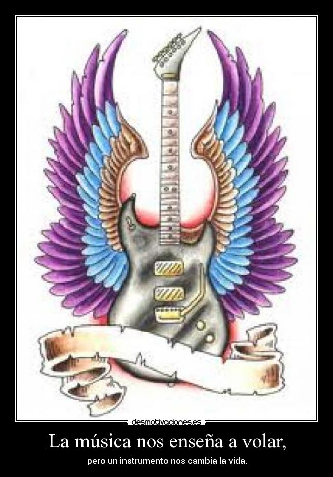 La música nos enseña a volar, - 