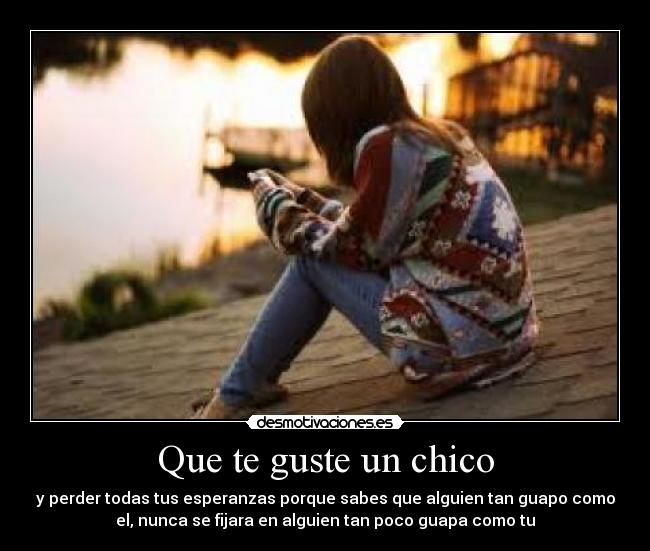 Que te guste un chico -