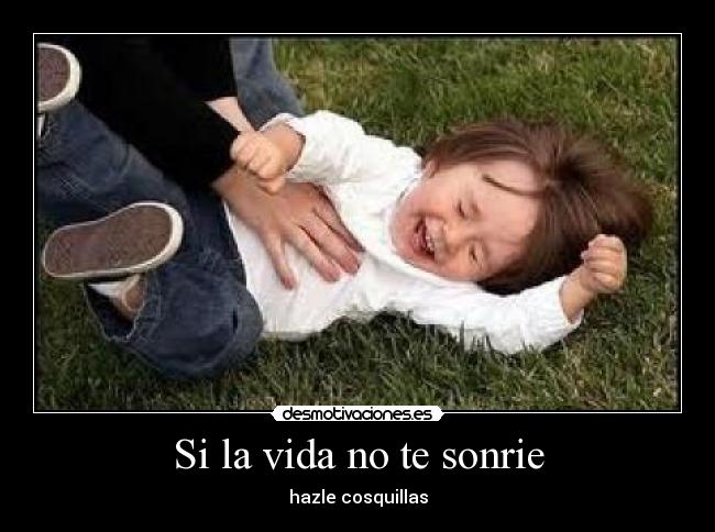 carteles vida cosquillas desmotivaciones