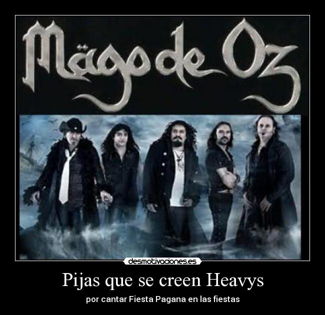 Pijas que se creen Heavys - por cantar Fiesta Pagana en las fiestas