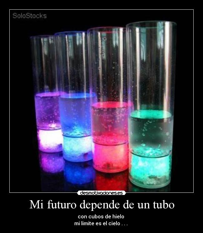 Mi futuro depende de un tubo -