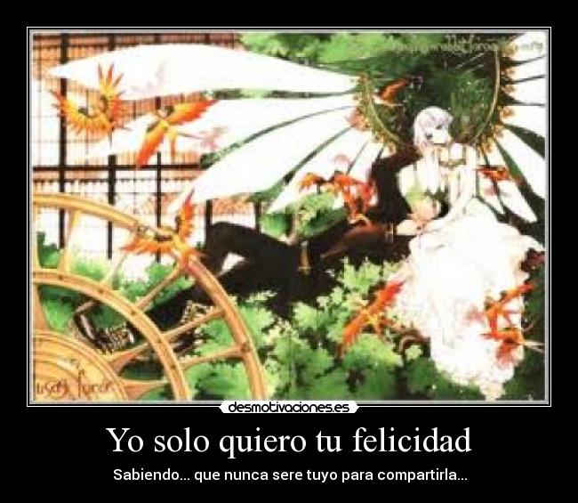 Yo solo quiero tu felicidad - 