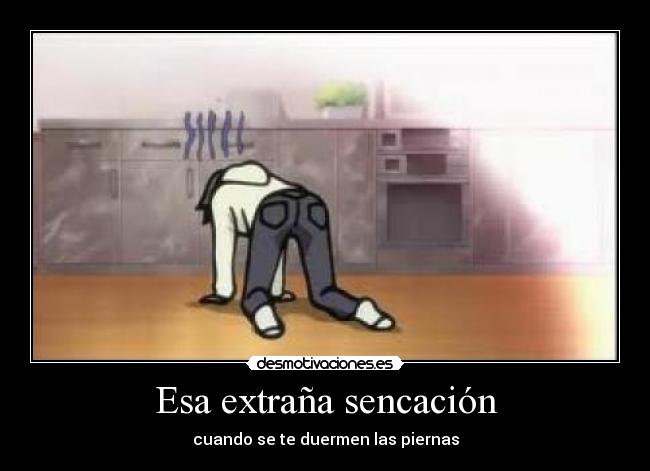 Esa extraña sencación - cuando se te duermen las piernas