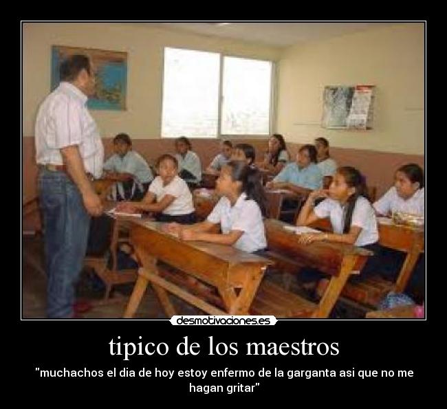 tipico de los maestros -