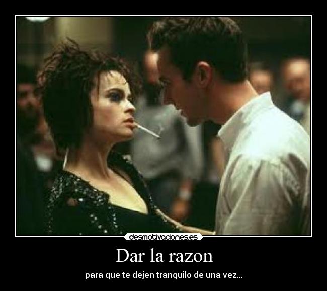 Dar la razon -