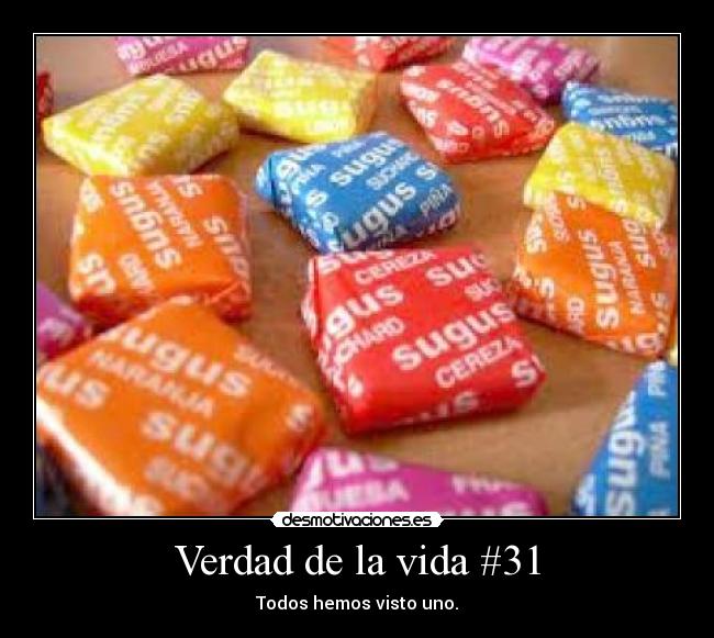 Verdad de la vida #31 - 