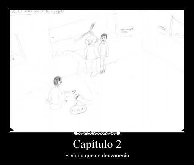 Capítulo 2 - El vidrio que se desvaneció