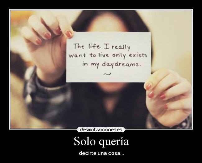 Solo quería -