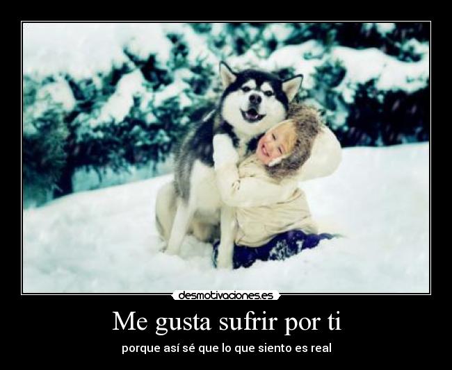 Me gusta sufrir por ti - 