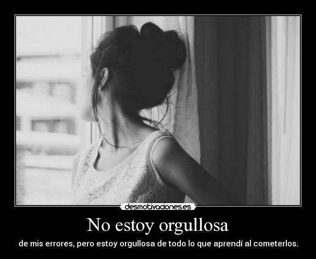 No estoy orgullosa - 