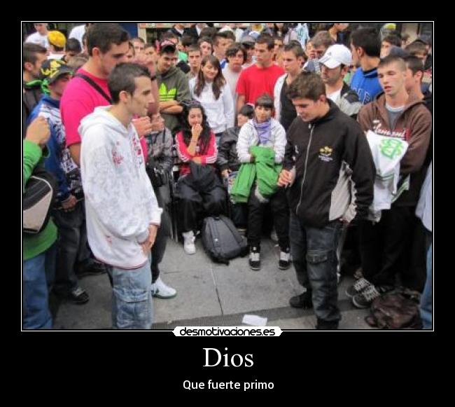 Dios - Que fuerte primo