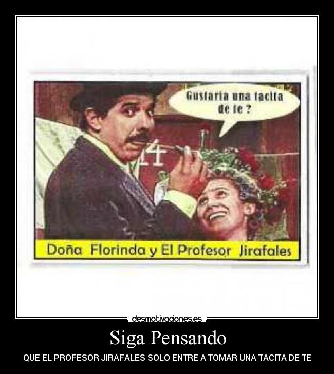 carteles siga pensando desmotivaciones