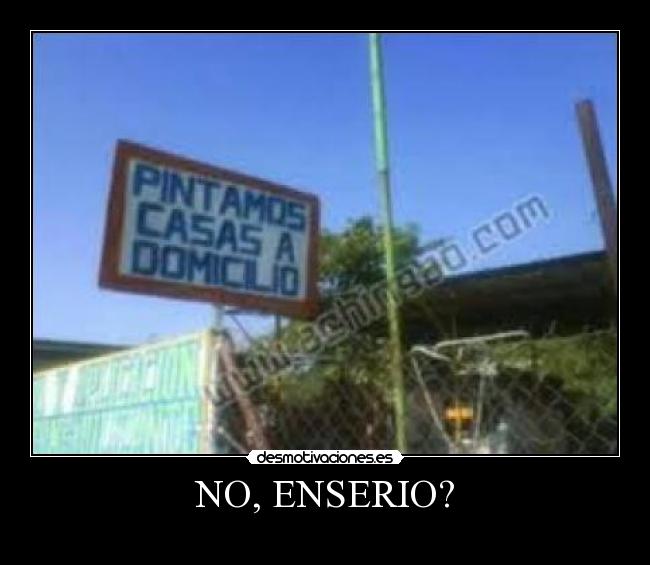NO, ENSERIO? -