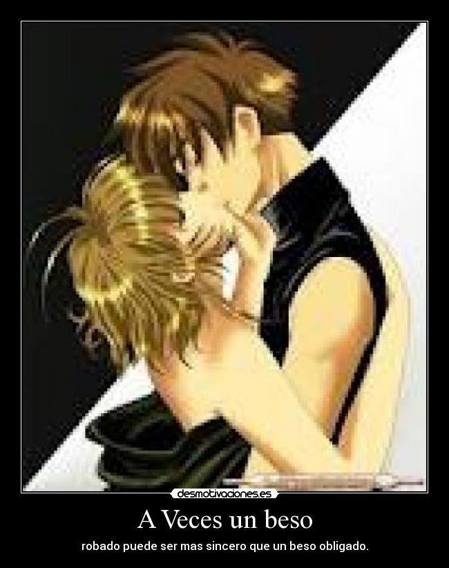 A Veces un beso -