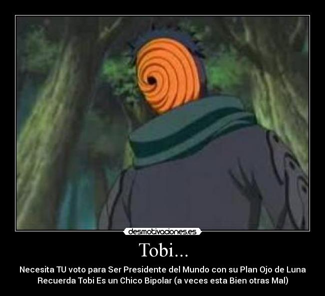carteles tobi historia presidente voto unete naruto desmotivaciones