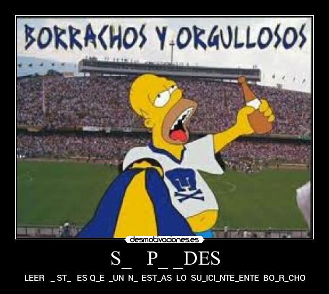 S_   P_ _DES - LEER   _ ST_   ES Q_E  _UN  N_  EST_AS  LO  SU_ICI_NTE_ENTE  BO_R_CHO