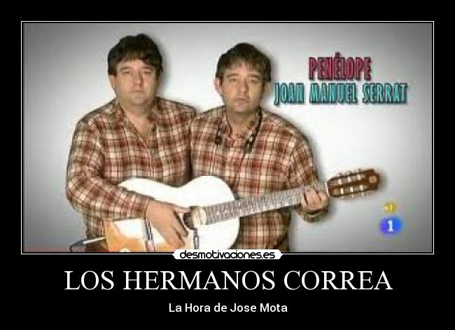 LOS HERMANOS CORREA - La Hora de Jose Mota
