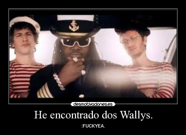 He encontrado dos Wallys. - 