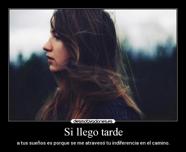 Si llego tarde - 