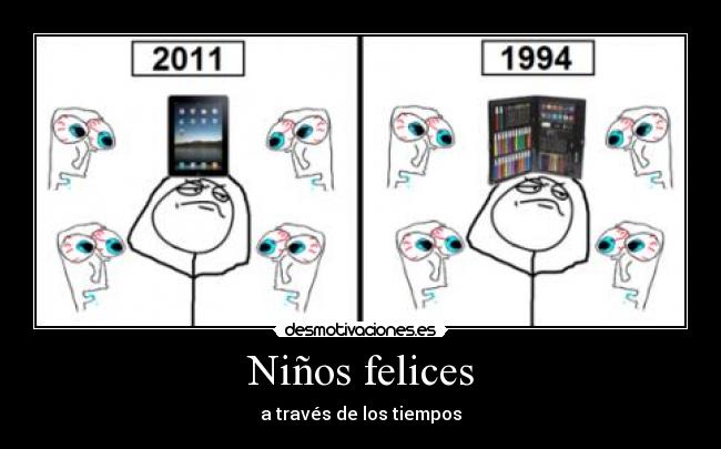 Niños felices - a través de los tiempos