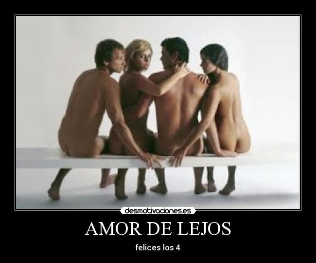 AMOR DE LEJOS - felices los 4