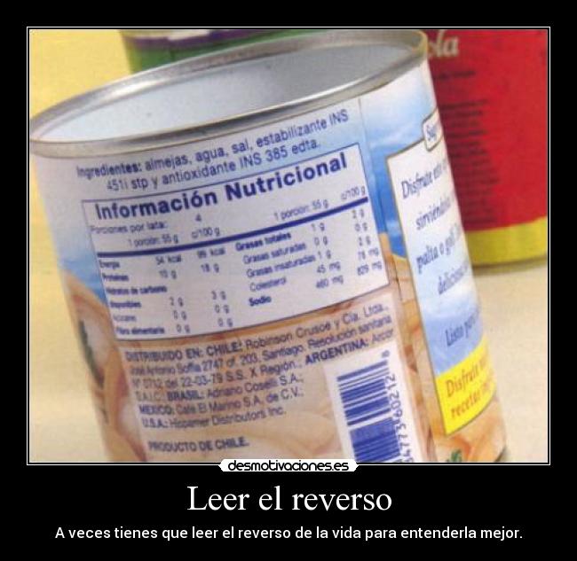 Leer el reverso - A veces tienes que leer el reverso de la vida para entenderla mejor.
