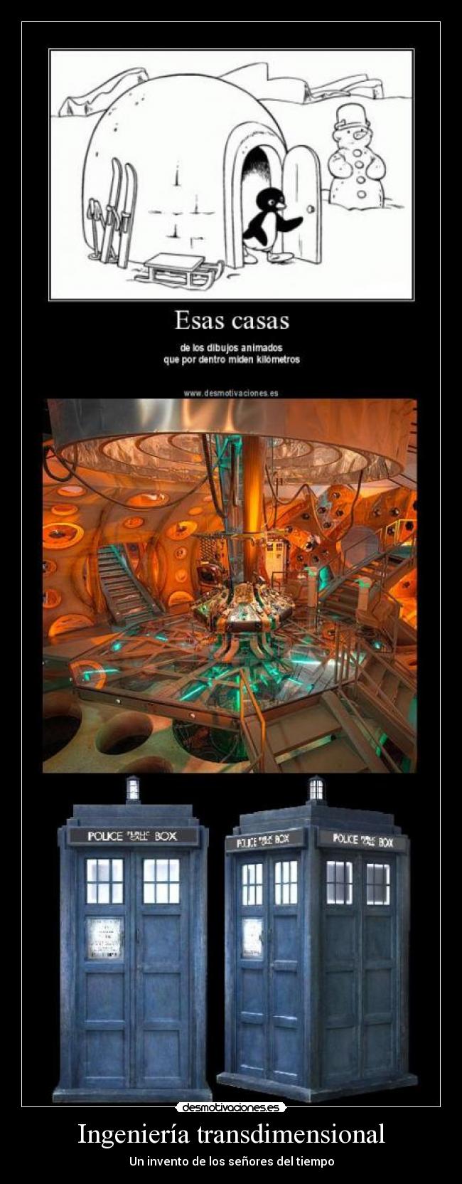 carteles ingenieria transdimensional doctor who senores del tiempo tardis desmotivaciones