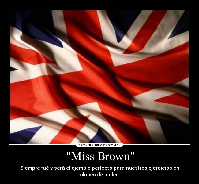 Miss Brown - 
