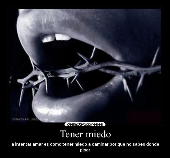 carteles miedo censuremos nuestros sentimientos tan solo abrazame besame desmotivaciones