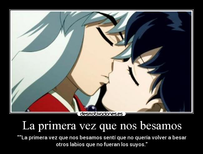 La primera vez que nos besamos -