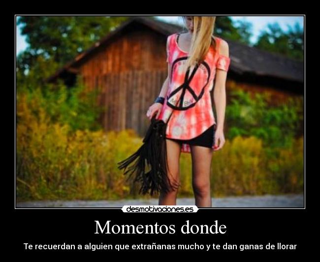 Momentos donde -