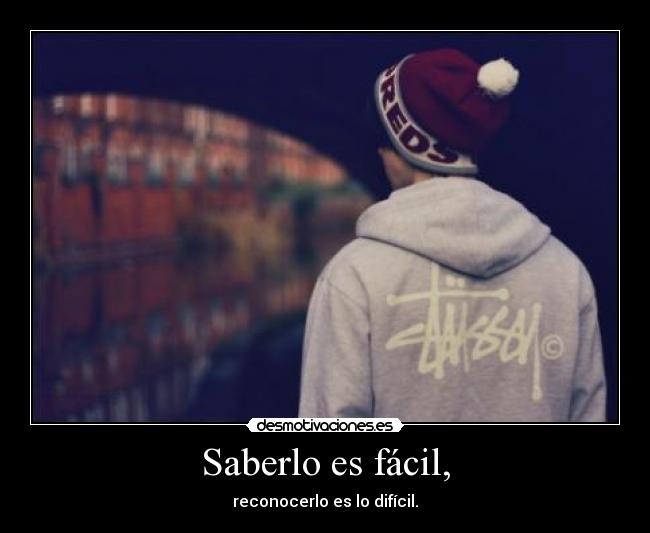 Saberlo es fácil, -